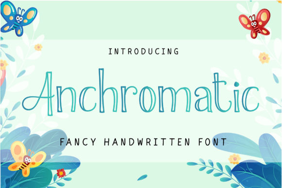 Anchromatic: A Chic Handwritten Font