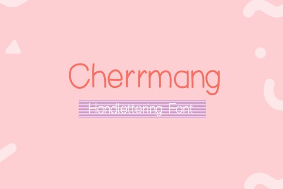 Cherrmang: A Handwritten Font That Feels Like a Quiet Conversation